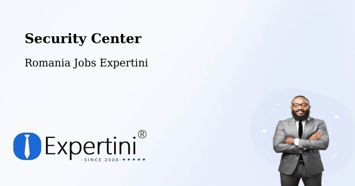 Security & Compliance – Comuna Topolog - Romania Jobs Expertini